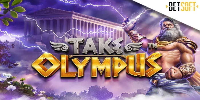 Take-Olympus---Slot-Online-dengan-Tema-Yunani-Kuno-dari-Betsoft