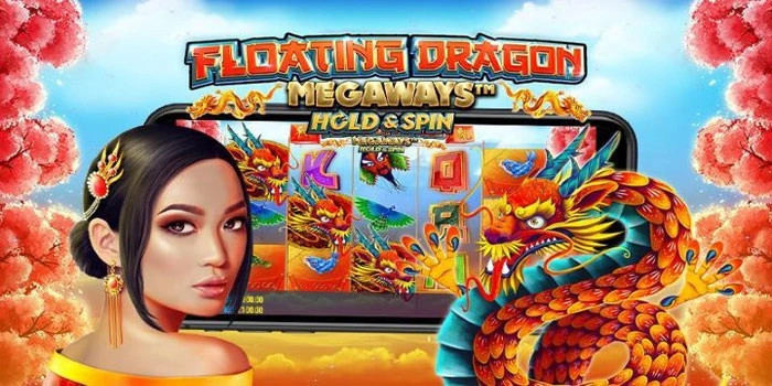 Rahasia Sukses Jackpot di Floating Dragon Megaways 