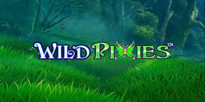 Trik Terbukti Ampuh Main Slot Wild Pixie Supaya Gacor Terus