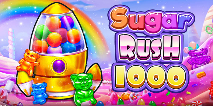 Rahasia Mudah Jackpot Besar Di Slot Sugar Rush 1000