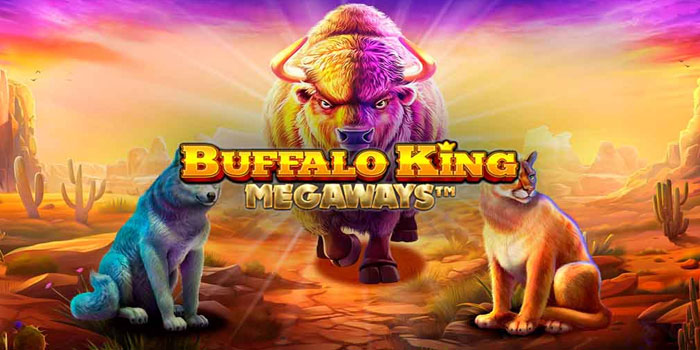 Cara Jitu Cuan Deras di Slot Buffalo King Megaways