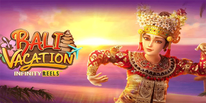 Cara Jitu Mendapatkan Maxwin Slot Bali Vacation Setiap Hari
