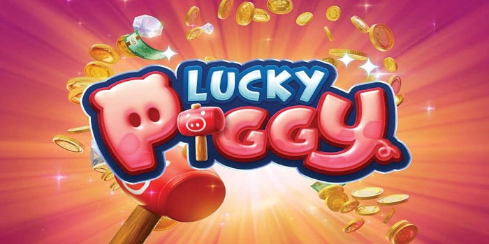 Cara Efektif Meraih Jackpot Besar di Slot Lucky Piggy