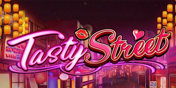 Panduan Lengkap Untuk Jackpot Slot Tasty Street Tanpa Ribet
