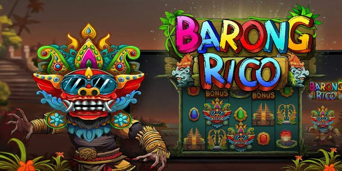 Rahasia Pola Maxwin Slot Barong Rico yang Selalu Bikin Cuan