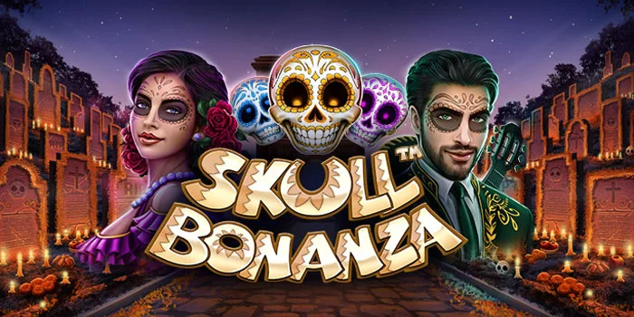 Strategi Ampuh Jackpot di Slot Skull Bonanza Hari Ini