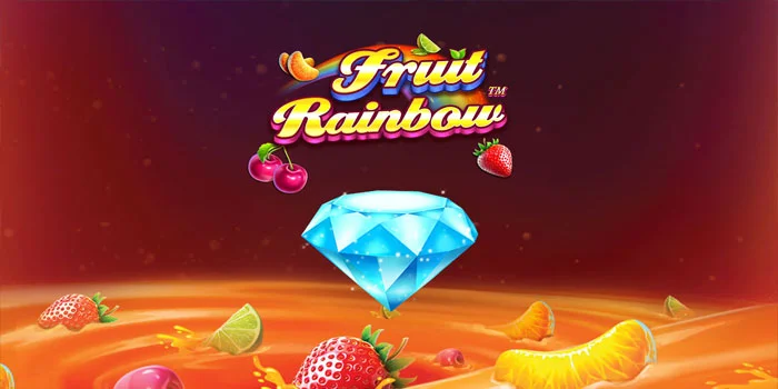 Bocoran Pola Slot Fruit Rainbow Biar Menang Besar Terus