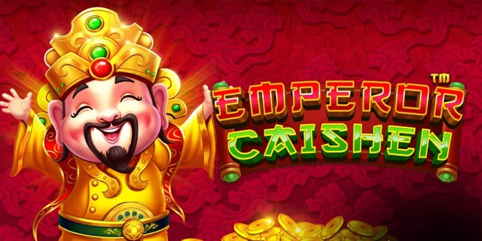 Strategi Bermain Slot Emperor Caishen Auto Jackpot Tanpa Ribet