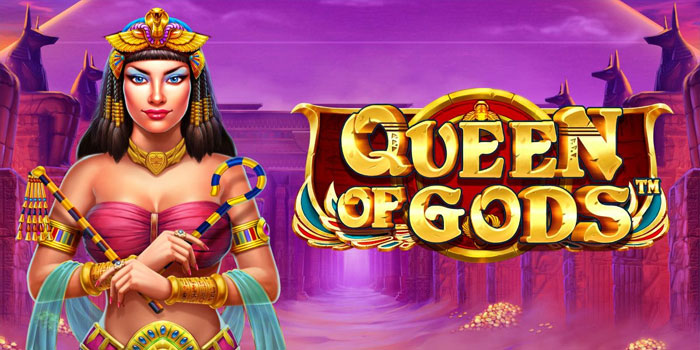 Bocoran Meraih Kemenangan di Slot Queen of Gods