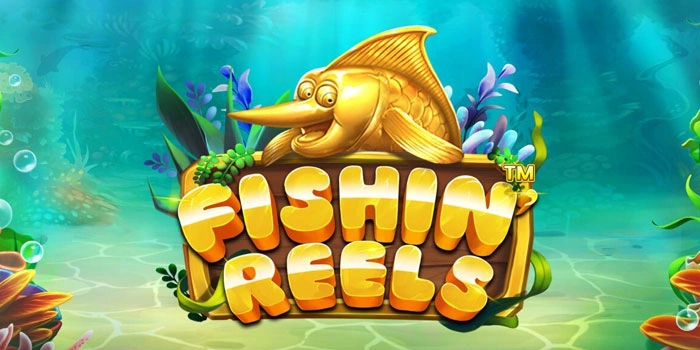 Rahasia Cepat Jackpot Di Slot Fishin Reels