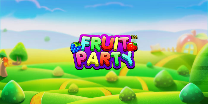 Trik Cerdik Untuk Bermain di Slot Fruit Party