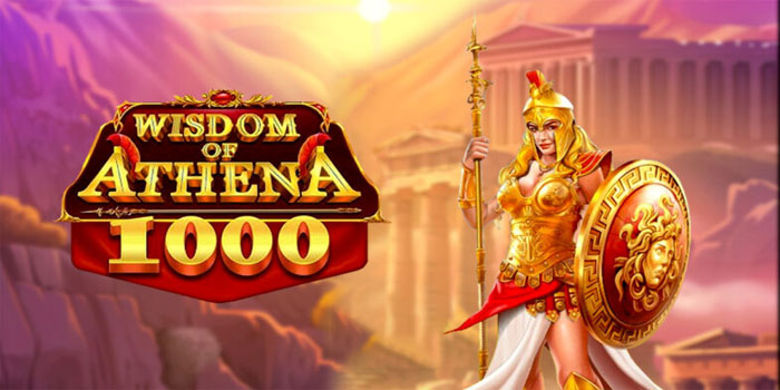 Panduan Bermain Slot Wisdom of Athena 1000 Peluang Kemenangan Panduan Bermain Slot Wisdom of Athena 1000 Peluang Kemenangan