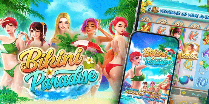 Putaran Stabil Membuka Kemenangan Slot Bikini Paradise